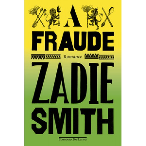 A fraude - Romance <br /><br /> <small>ZADIE SMITH-</small> A fraude - Romance <br /><br /> <small>ZADIE SMITH-</small>