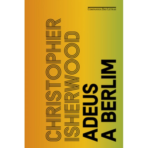 ADEUS A BERLIM <br /><br /> <small>CHRISTOPHER ISHERWOOD</small>