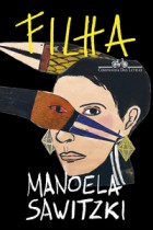 Filha   <br /><br /> <small>MANOELA SAWITZKI-</small>