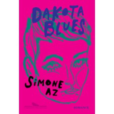 Dakota Blues  -  Romance <br /><br /> <small>Simone AZ; Elisa Von Randow; </small>
