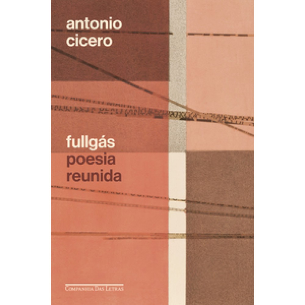 Fullgás - Poesia reunida <br /><br /> <small>Antonio Cicero; Noemi Jaffe; Bloco Gráfico</small>