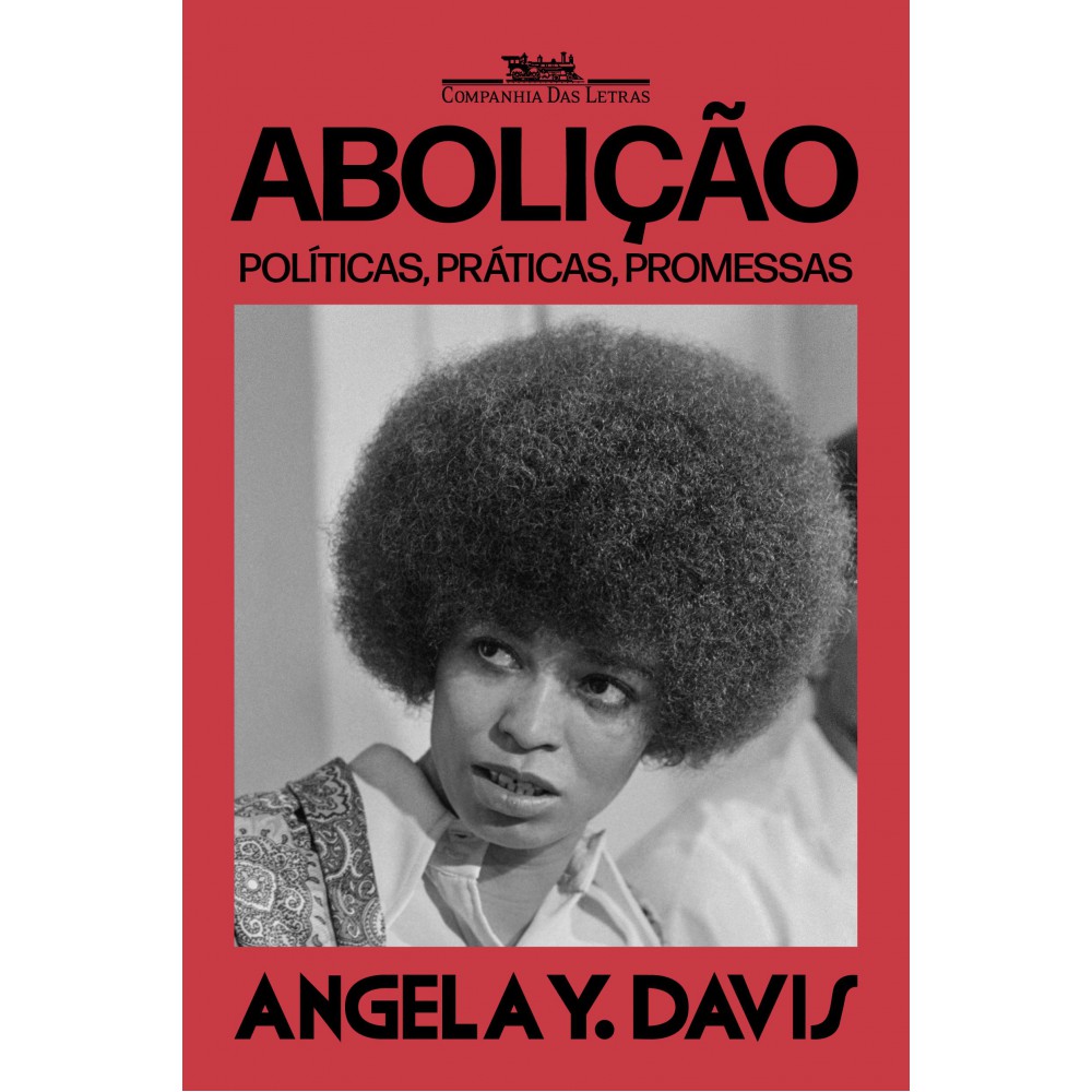 Abolição - Políticas, práticas, promessas — Volume 1