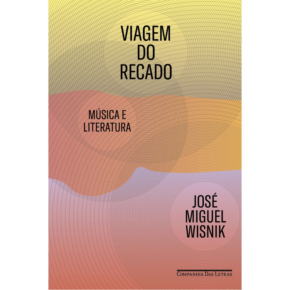 Viagem do recado - Música e literatura