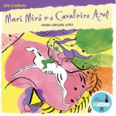 Mari Miró e o cavaleiro azul  