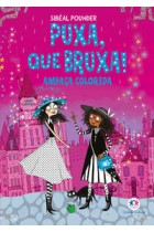 Puxa, que bruxa! - Ameaça colorida - Livro 3  