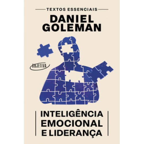 Inteligência emocional e liderança - Textos essenciais <br /><br /> <small>DANIEL GOLEMAN-</small> Inteligência emocional e liderança - Textos essenciais <br /><br /> <small>DANIEL GOLEMAN-</small>