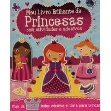 Meu Livro Brilhante - De Princesas com Atividades e Adesivos   <br /><br /> <small>undefined Igloo Books; </small>