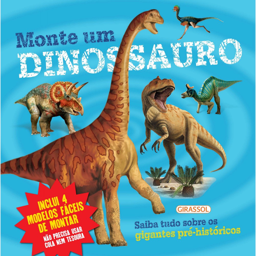 Monte um Dinossauro <br /><br /> <small>Arcturus Publishing; Claire Bampton; Stuart Jackson-Carter; Lee Montgomery; Talita Wakasugui</small>