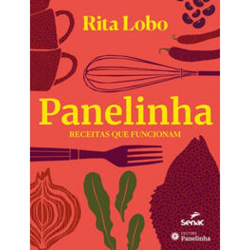 Panelinha receitas que funcionam   <br /><br /> <small>RITA LOBO-</small>