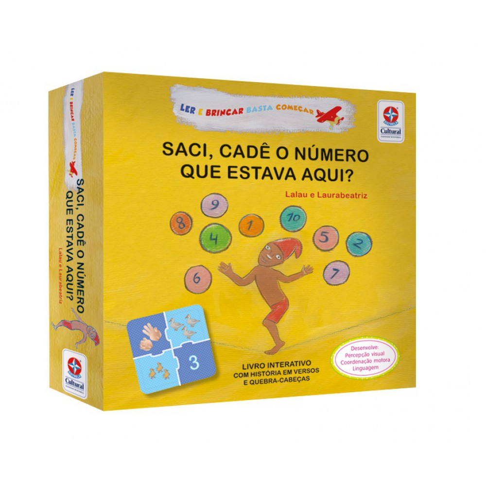 Ler e Brincar Basta Começar - Saci, cadê o número que estava aqui? - Divirta-se Contando e Brincando com o Saci