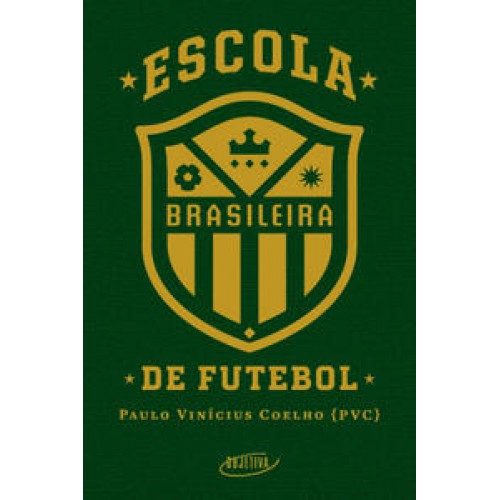 Escola brasileira de futebol   <br /><br /> <small>PAULO VINICIUS COELHO-</small>