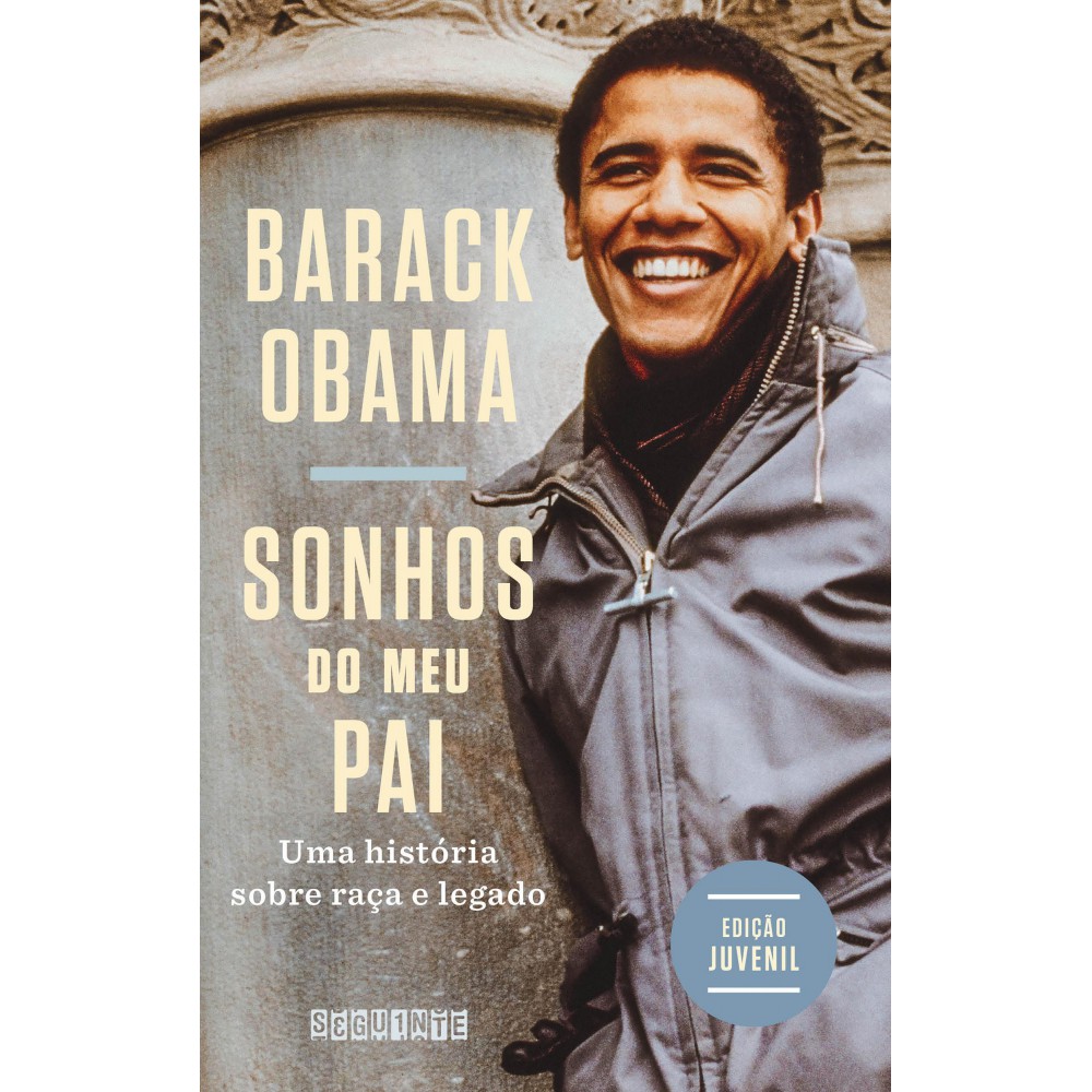 Sonhos do meu pai (Edição juvenil) - Uma história sobre raça e legado Sonhos do meu pai (Edição juvenil) - Uma história sobre raça e legado