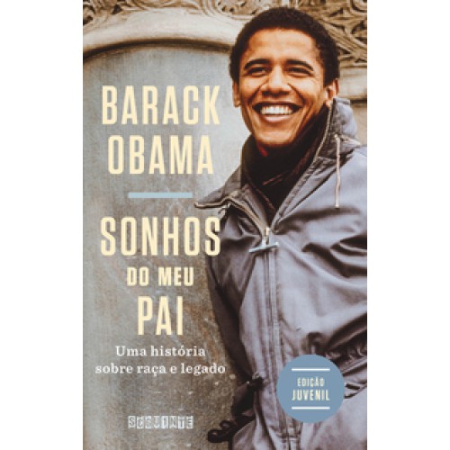 Sonhos do meu pai (Edição juvenil)  -  Uma história sobre raça e legado <br /><br /> <small>BARACK OBAMA</small>