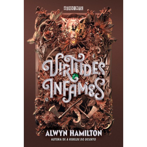Virtudes infames   <br /><br /> <small>ALWYN HAMILTON; GUILHERME MIRANDA-</small>