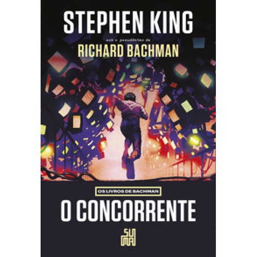 O concorrente (Nova edição) - Os livros de Bachman - O livro que deu origem ao filme “O sobrevivente” <br /><br /> <small>STEPHEN KING-</small> O concorrente (Nova edição) - Os livros de Bachman - O livro que deu origem ao filme “O sobrevivente” <br /><br /> <small>STEPHEN KING-</small>