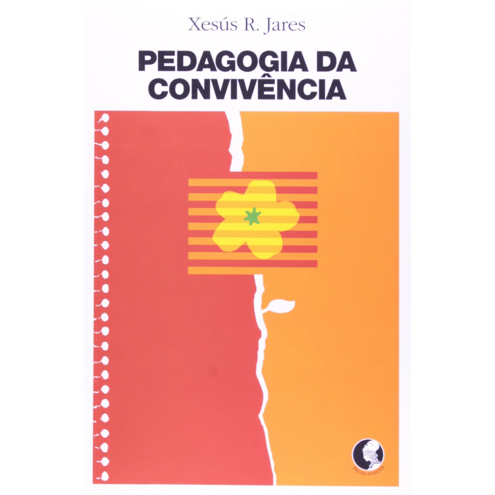 Pedagogia da convivência Pedagogia da convivência