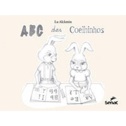 ABC dos Coelhinhos   <br /><br /> <small>LU ALCKMIN-</small>