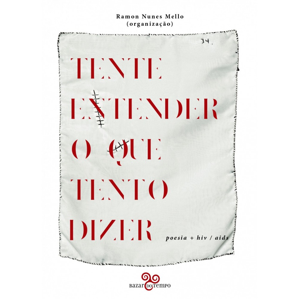 Tente entender o que tento dizer - Poesia + hiv/aids