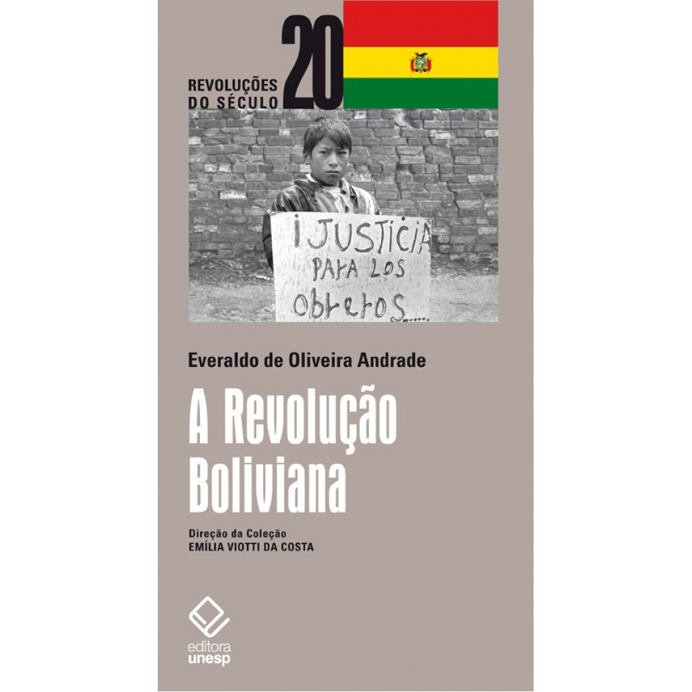 A Revolução Boliviana A Revolução Boliviana