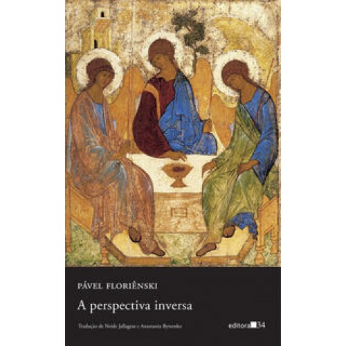 A perspectiva inversa   <br /><br /> <small>PAVEL FLORIENSKI-</small>