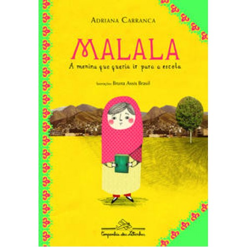 Malala, a menina que queria ir para a escola   <br /><br /> <small>CARRANCA</small>