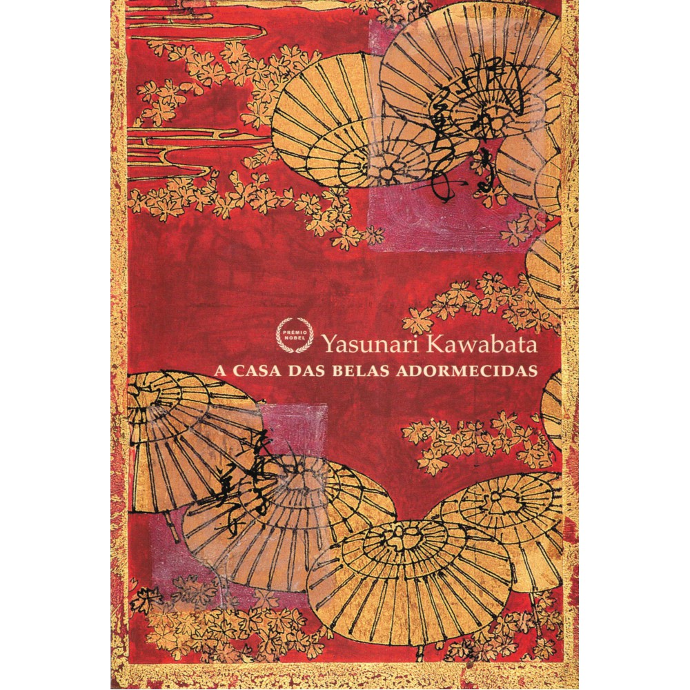 A casa das belas adormecidas <br /><br /> <small>Yasunari Kawabata; Meiko Shimon</small>
