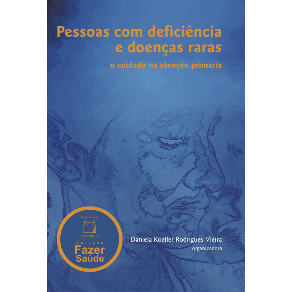 Pessoas com deficiência e doenças raras - O cuidado na atenção primária