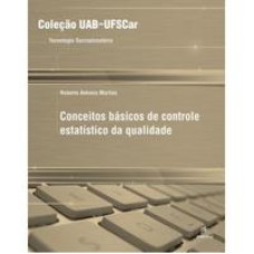 Conceitos básicos de controle estatístico da qualidade  