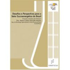 Desafios e perspectivas para o setor sucroenergético   <br /><br /> <small>Marta Cristina Marjotta-Maistro; </small>