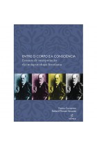 Entre o corpo e a consciência Entre o corpo e a consciência