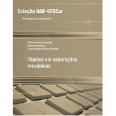 Tópicos em separações mecânicas   <br /><br /> <small>Marlei Pasotto; Sergio Arnosti Junior; Lúcia Helena Pasotto; </small>