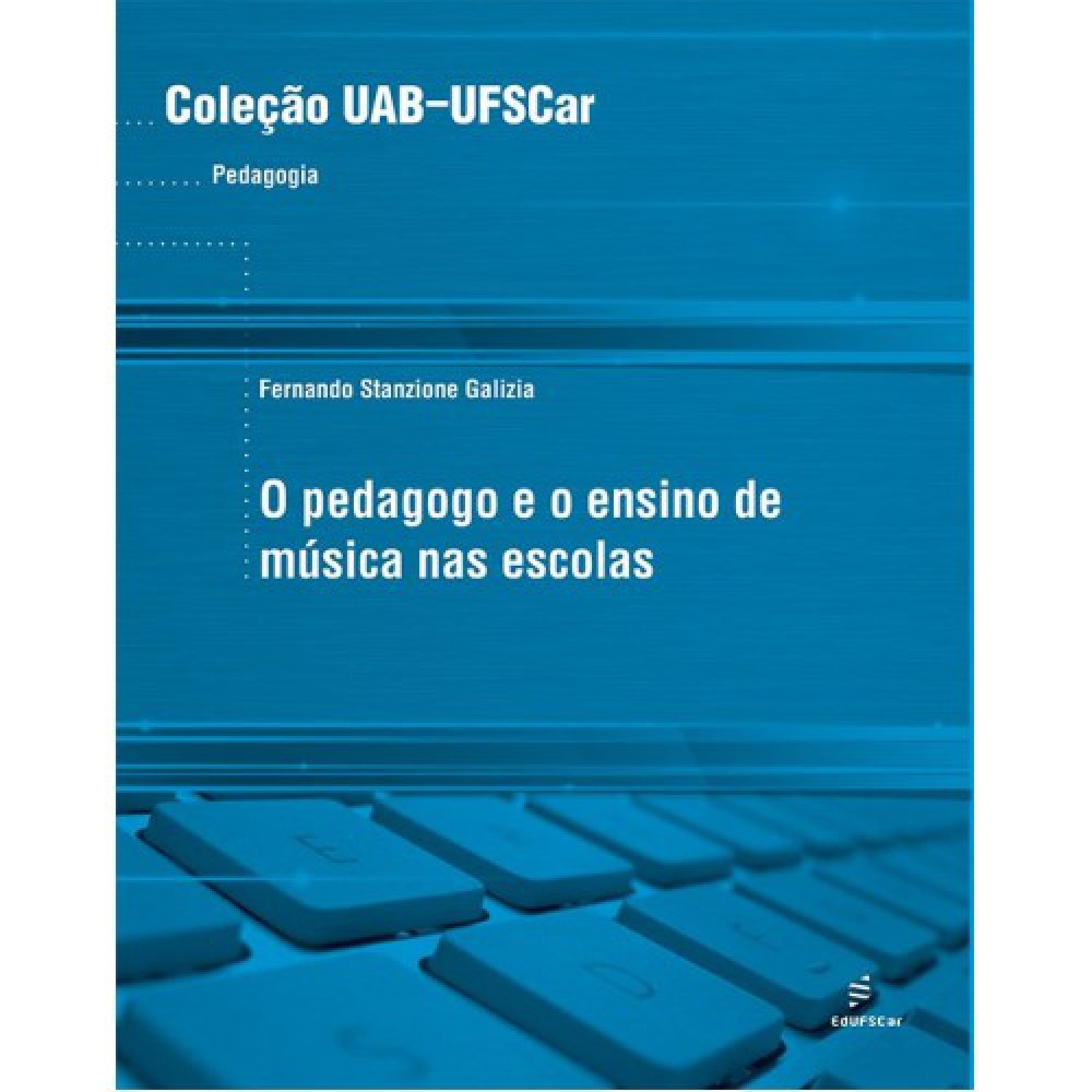 O pedagogo e o ensino de música nas escolas O pedagogo e o ensino de música nas escolas