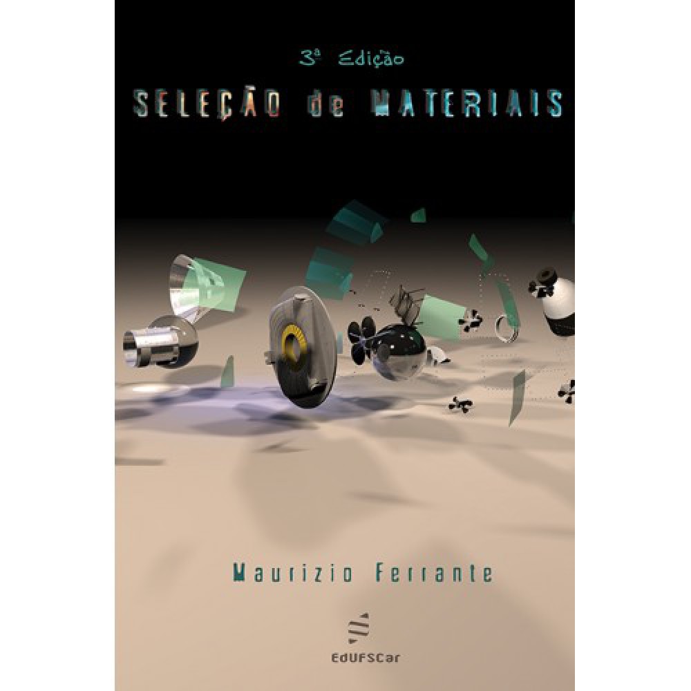 Seleção de materiais <br /><br /> <small>Maurizio Ferrante</small> Seleção de materiais <br /><br /> <small>Maurizio Ferrante</small>
