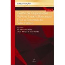 Gestão de organizações públicas - Estado, burocracia, ética e economia do setor público   <br /><br /> <small>José Flávio Diniz Nantes; Glauco Henrique de Sousa Mendes; </small>
