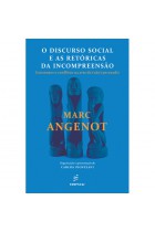 O discurso social e as retóricas da incompreensão