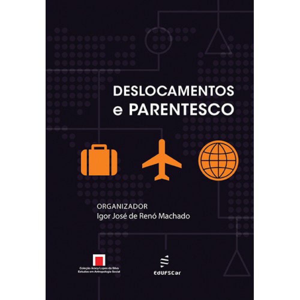 Deslocamentos e parentescos <br /><br /> <small>Igor José de Renó Machado</small>