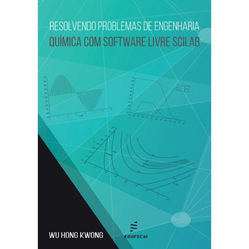 Resolvendo problemas de engenharia química com software livre Scilab <br /><br /> <small>Wu Hong Kwong</small> Resolvendo problemas de engenharia química com software livre Scilab <br /><br /> <small>Wu Hong Kwong</small>