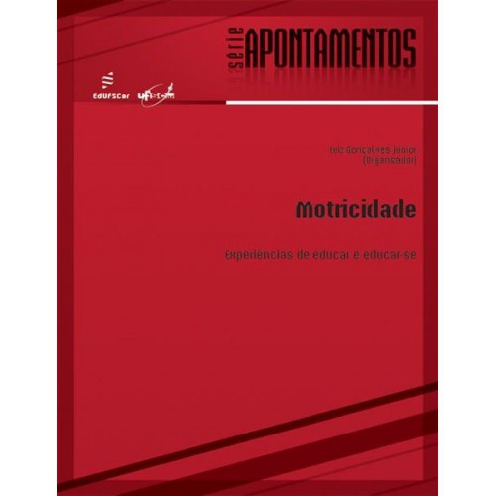 Motricidade - Experiências de educar Motricidade - Experiências de educar