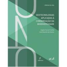 Geotecnologias aplicadas à conservação da biodiversidade   <br /><br /> <small>Angela Terumi Fushita; José Eduardo dos Santos; </small>