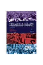 Trabalho e regulação em perspectiva comparada  