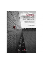 Sangue, identidade e verdade - memórias sobre o passado ditatorial na Argentina