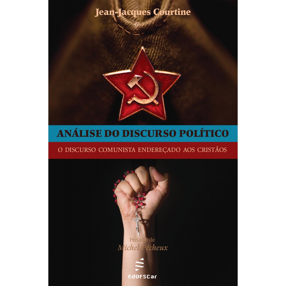 Análise do discurso político - o discurso comunista endereçado aos cristãos