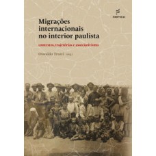 Migrações internacionais no interior paulista  -  contextos, trajetórias e associativismo <br /><br /> <small>Oswaldo Truzzi; </small>