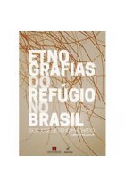 Etnografias do refúgio no Brasil Etnografias do refúgio no Brasil
