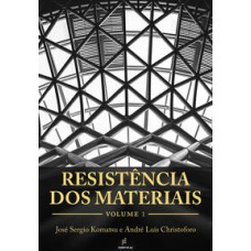 Resistência dos materiais   <br /><br /> <small>José Sergio Komatsu; André Luis Christoforo; </small>