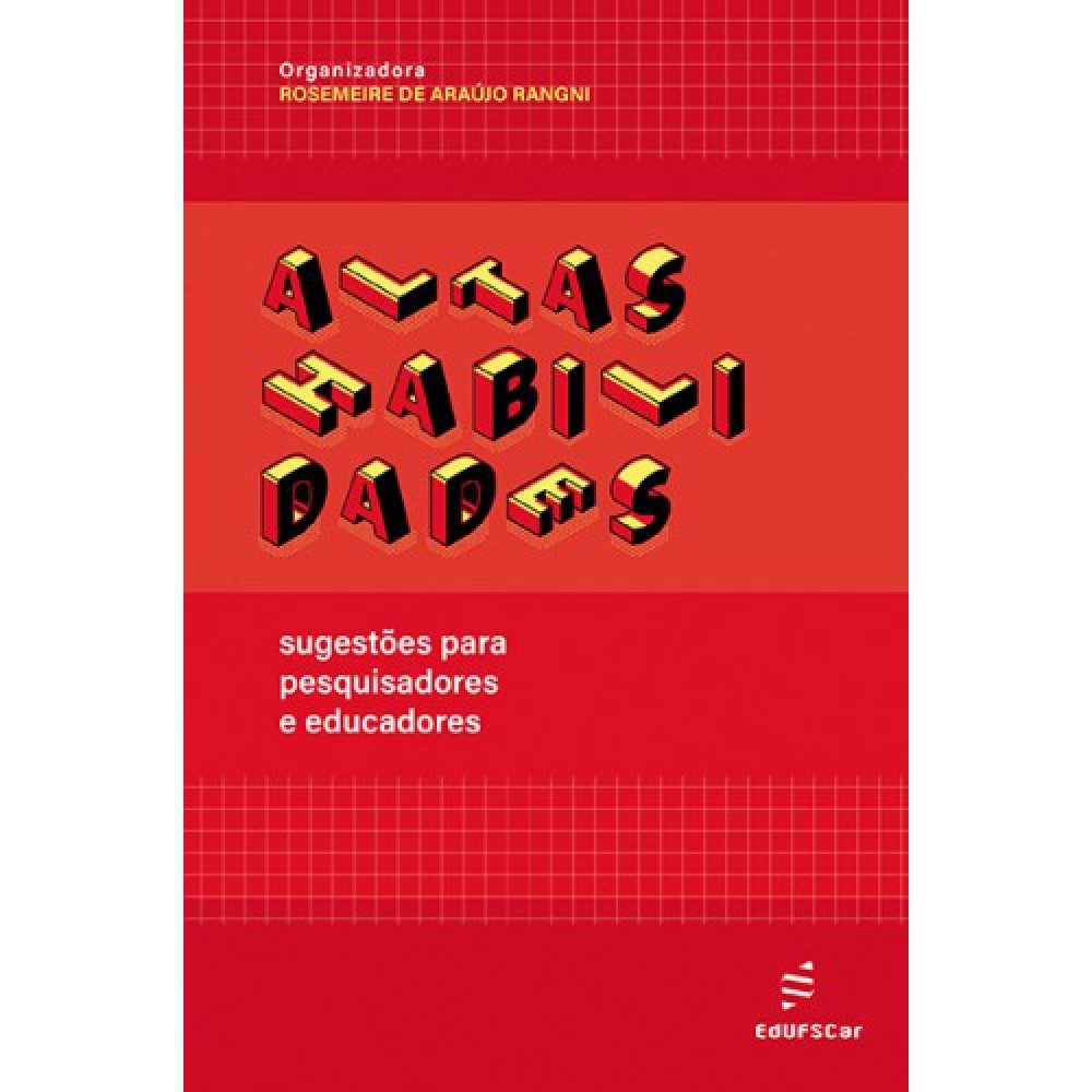 Altas habilidades - Sugestões para pesquisadores e educadores