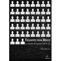 Fieldnotes from Mexico - La noche de Iguala (2014-15)