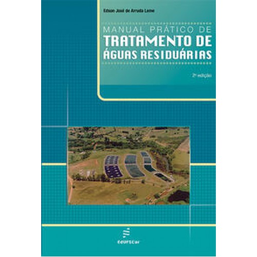 Manual prático de tratamento de águas residuárias   <br /><br /> <small>Edson José de Arruda Leme; </small>