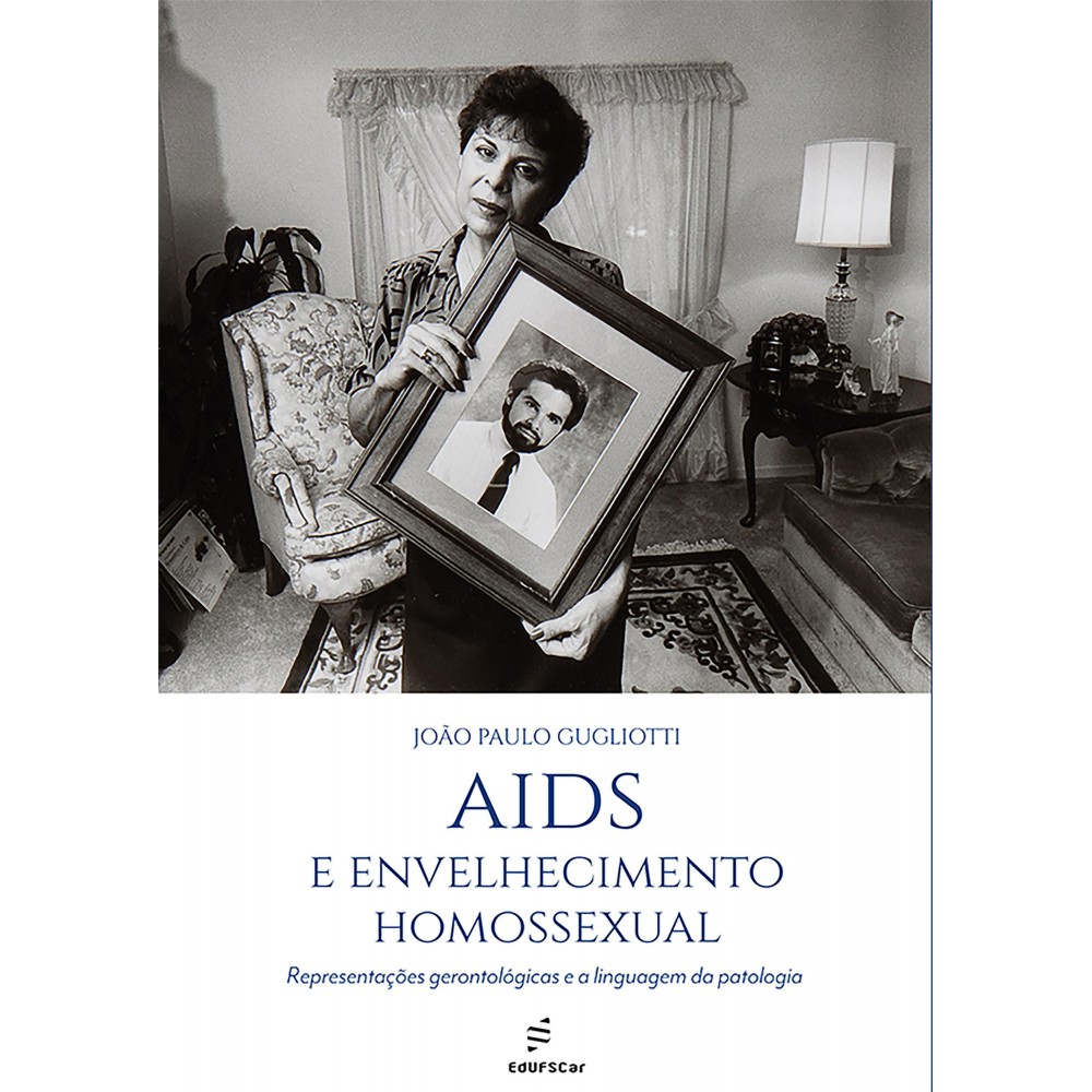 AIDS e envelhecimento homossexual - representações gerontológicas e a linguagem da patologia AIDS e envelhecimento homossexual - representações gerontológicas e a linguagem da patologia