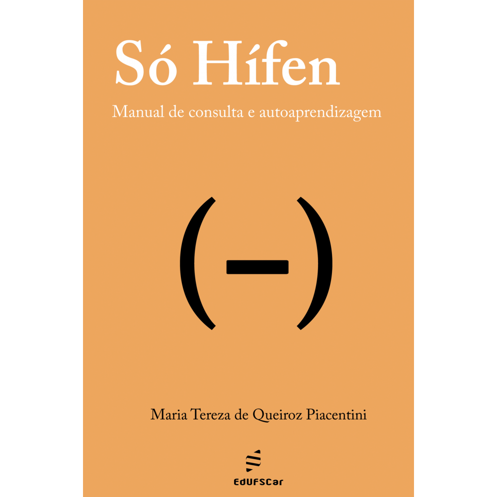 Só Hífen - Manual de consulta e autoaprendizagem